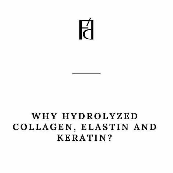Forlle’d Hydrolyzed collagen, elastin and keratin