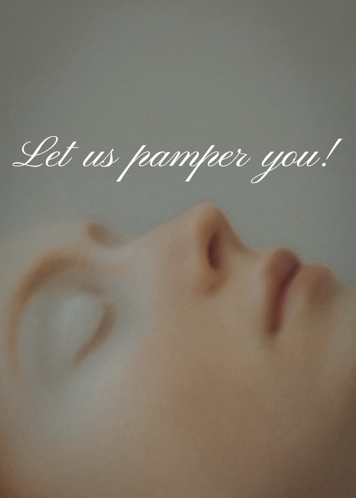 Dare to pamper yourself!
