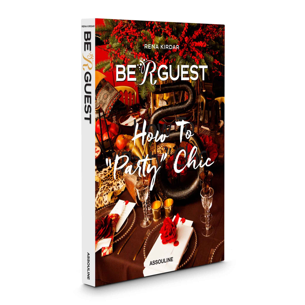 Be R Guest How to Party Chic